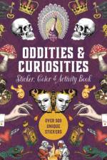 Oddities & Curiosities Sticker, Color & Activity Book af Editors of Chartwell Books