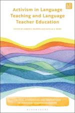 Activism in Language Teaching and Language Teacher Education