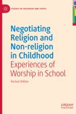 Negotiating Religion and Non-Religion in Childhood af Rachael Shillitoe