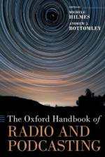 The Oxford Handbook of Radio and Podcasting