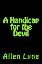A Handicap for the Devil af Allen Lyne
