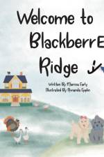 Welcome to BlackberrE Ridge af Marissa Early