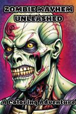 Zombie Mayhem Unleashed af Colorzen