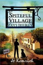 Spiteful Village af Jo Kemrich