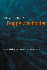 Doppelwacholder af Helmut Robertz