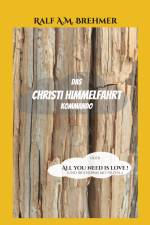 Das Christi Himmelfahrt Kommando af Ralf A. M. Brehmer
