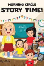 Morning Circle Story Time A Social Story / Disability Picture Book for Kids with ADHD, Autism, Physical or Intellectual Disabilities af Ally's Mum