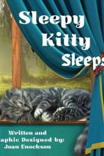 Sleepy Kitty Sleeps af Joan Enockson