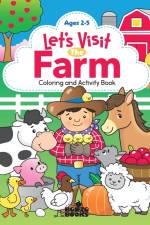 Let's Visit the Farm; A Coloring and Activity Book