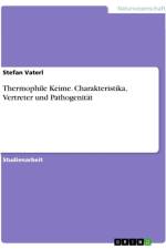 Thermophile Keime. Charakteristika, Vertreter und Pathogenität af Stefan Vaterl