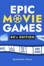 Epic Movie Games 80's Edition af Quecheto Press