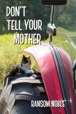 Don't Tell Your Mother af Ransom Noble