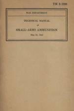 US Army Technical Manual Small-Arms Ammunition TM 9-1990 Dated May 23, 1942