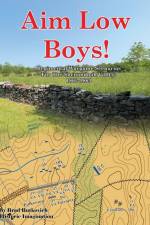 Aim Low Boys! af Brad Butkovich