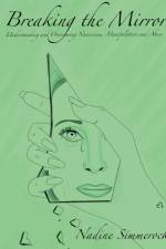 Breaking the Mirror af Nadine Simmerock