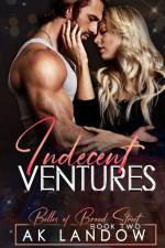 INDECENT VENTURES af Ak Landow