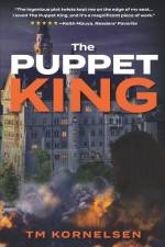 The Puppet King af Tm Kornelsen