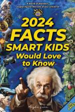 2024 Facts Smart Kids Would Love to Know A World of Wonders af Mark Kj