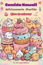 Comida Kawaii deliciosamente divertida | Libro de colorear | Simpáticos diseños kawaii para amantes de la comida af Art