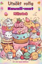 Utsökt rolig Kawaii-mat | Målarbok | Söta kawaii-designer för matälskare af Japan Editions
