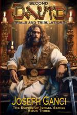 Second David Trials and Tribulations af Joseph Ganci