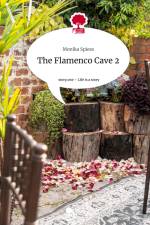 The Flamenco Cave 2. Life is a Story - story.one af Monika Spiess