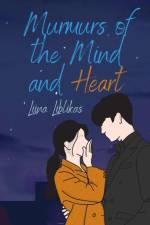 Murmurs of the Mind and Heart af Liina Liblikas