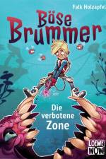 Böse Brummer (Band 1) - Die verbotene Zone af Falk Holzapfel
