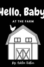 Hello, Baby! At The Farm af Ashlee Ridlon