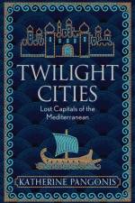 Twilight Cities af Katherine Pangonis