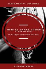 Mental Darts Power -Stark im Kopf- af Richard Weese