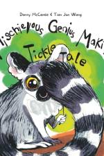 The Mischievous Genius Maki: Tickle Tale af Danny McCamlie