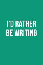 Publish Her Journal X (I'd Rather Be Writing) af Publish Her