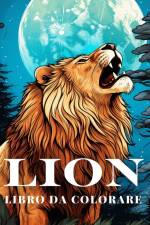 Lion Libro da Colorare per Famiglie di Gatti af James Huntelar