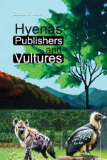 Hyenas Publishers and Vultures af Zsazsa K. Louis
