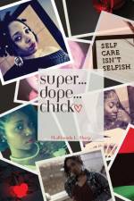 Super...Dope...Chick af Sharhonda L Sharp