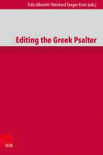Editing the Greek Psalter af Felix Albrecht