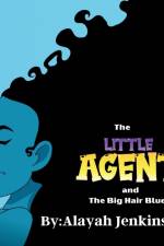 The Little Agent and The Big Hair Blues af Ashlee Thomas-Jenkins
