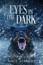 Eyes In The Dark af Vance Albright
