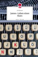 James-Leben eines Stars. Life is a Story - story.one af Cb Warner