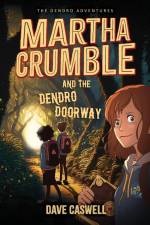 Martha Crumble and the Dendro Doorway af Dave Caswell