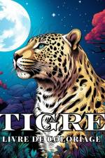 Tigre Livre de Coloriage avec les Familles de Chats af James Huntelar