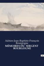 MÉMOIRES DU SERGENT BOURGOGNE af Adrien-Jean-Baptiste-François Bourgogne