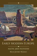 Early Modern Europe af Brian Jeffrey Maxson