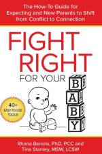 Fight Right for Your Baby af Rhona Berens