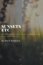 Sunsets Etc. af Mark Binmore