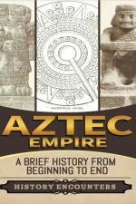 Aztec Empire af History Encounters