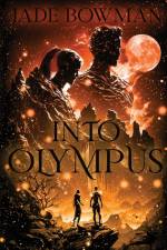 Into Olympus af Jade Bowman