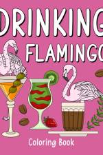 Drinking Flamingo Coloring Book af Paperland