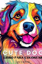 CUTE DOG - Libro para colorear para niños af Joe O. Blythe